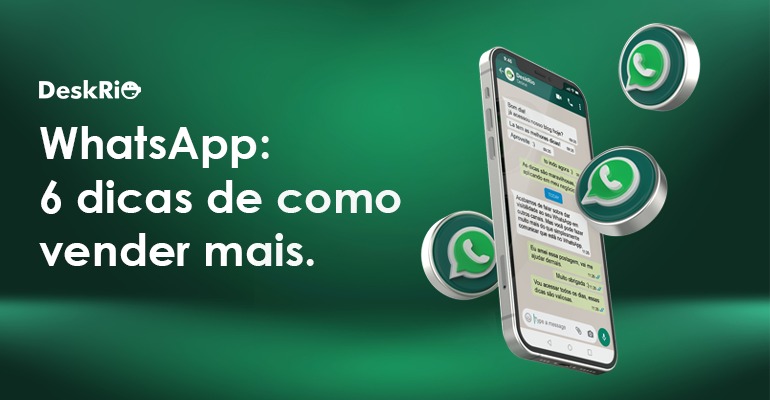 WhatsApp: 6 dicas de como vender mais