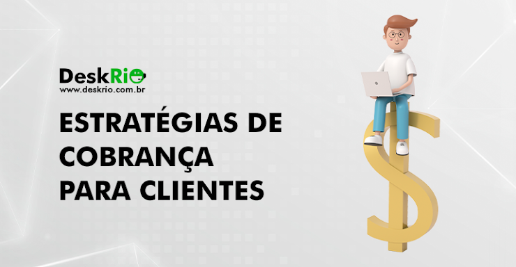 Estratégias de cobrança para clientes