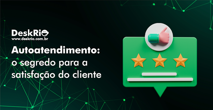 Autoatendimento: o segredo para a satisfação do cliente