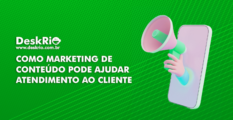 Como marketing de conteúdo pode ajudar atendimento ao cliente