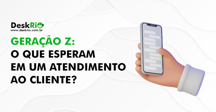 Geração Z: o que esperam em um atendimento ao cliente?