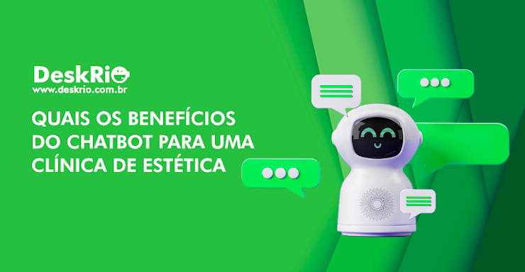 Quais os benefícios do chatbot para uma clínica de estética