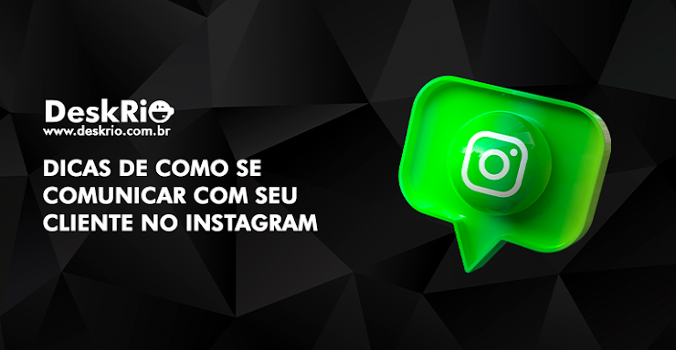 Dicas de como se comunicar com seu cliente no Instagram